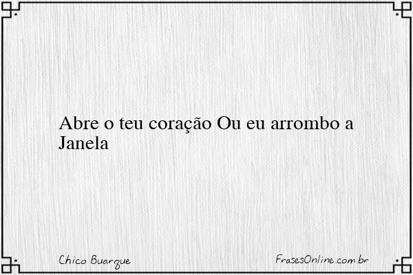 Frase de Chico Buarque