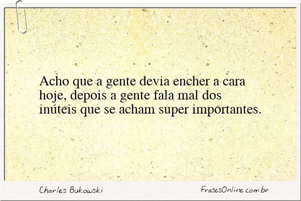 Frase de Charles Bukowski