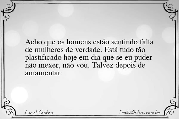 Frase de Carol Castro