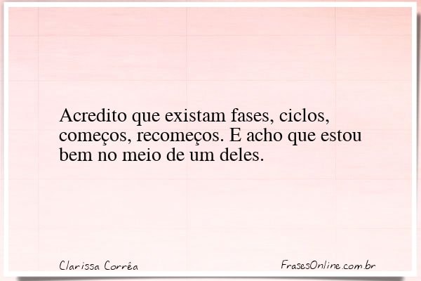 Frase de Clarissa Corrêa