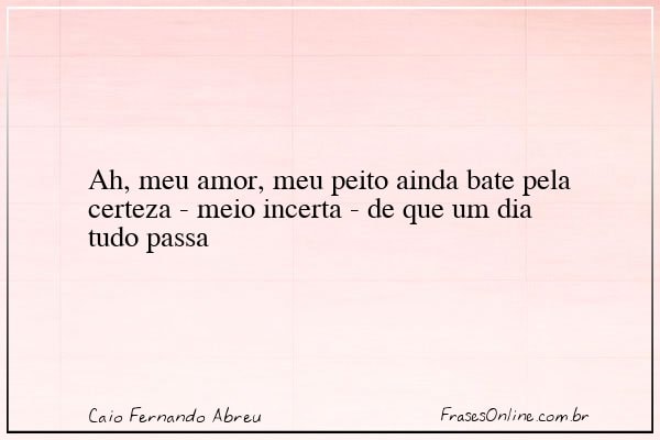 Frase de Caio Fernando Abreu