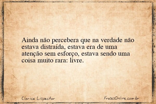 Frase de Clarice Lispector