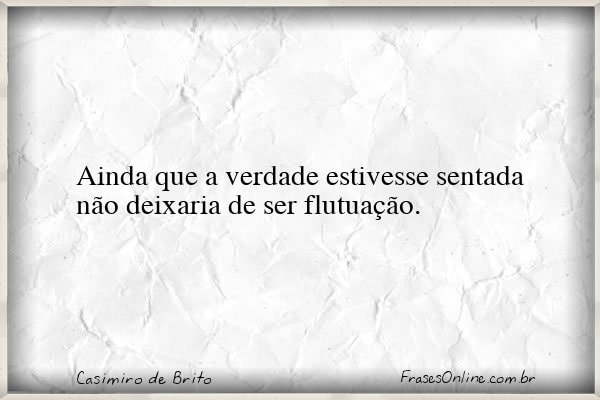 Frase de Casimiro de Brito