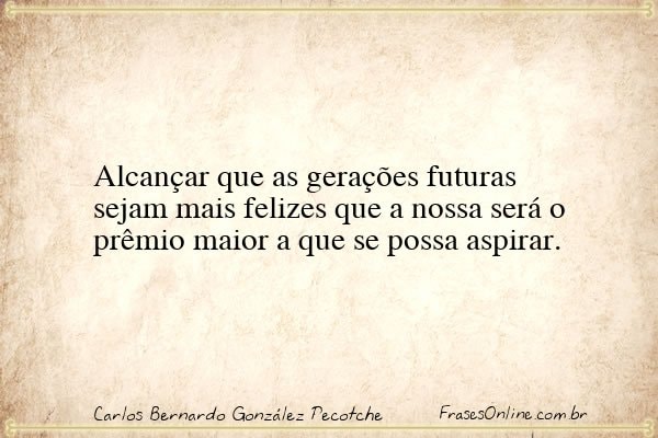 Frase de Carlos Bernardo González Pecotche