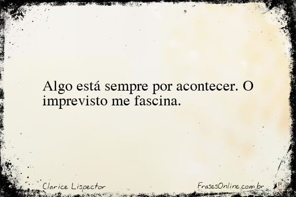 Frase de Clarice Lispector