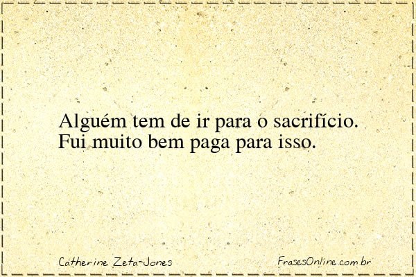 Frase de Catherine Zeta-Jones