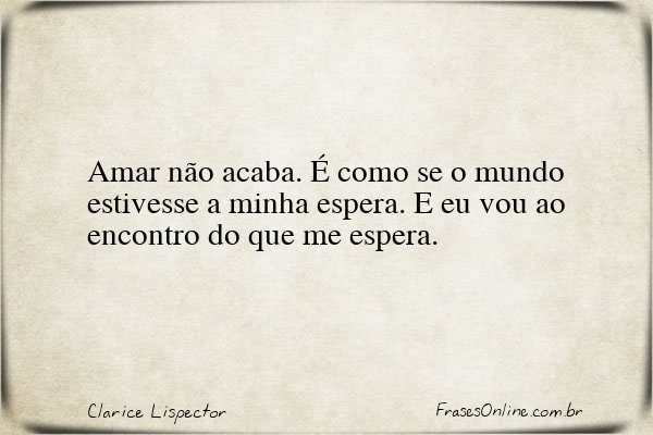 Frase de Clarice Lispector