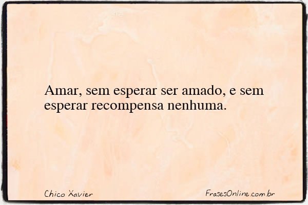 Frase de Chico Xavier