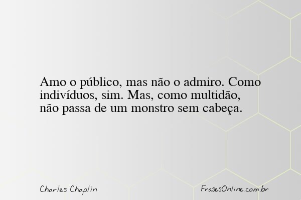 Frase de Charles Chaplin