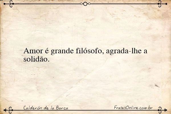 Frase de Calderón de la Barca