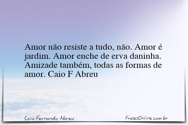 Frase de Caio Fernando Abreu