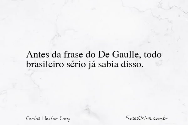 Frase de Carlos Heitor Cony