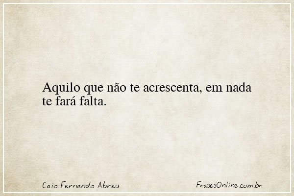 Frase de Caio Fernando Abreu