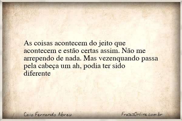 Frase de Caio Fernando Abreu