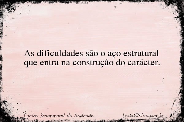 Frase de Carlos Drummond de Andrade