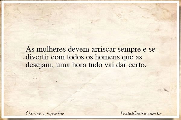 Frase de Clarice Lispector