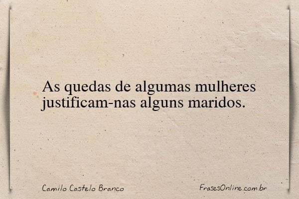 Frase de Camilo Castelo Branco
