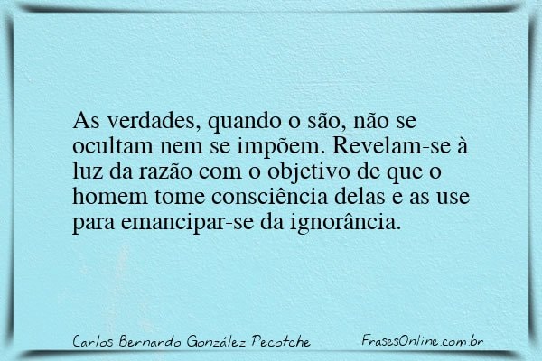 Frase de Carlos Bernardo González Pecotche