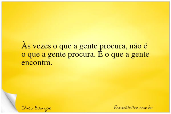 Frase de Chico Buarque
