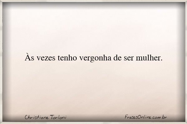 Frase de Christiane Torloni