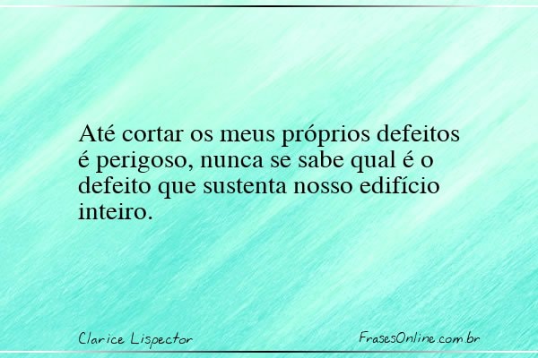 Frase de Clarice Lispector
