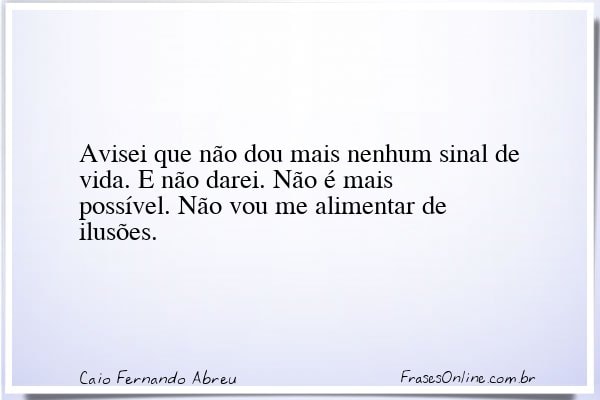 Frase de Caio Fernando Abreu