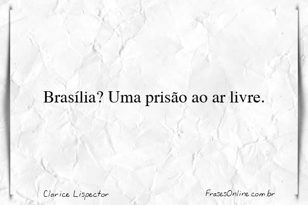 Frase de Clarice Lispector