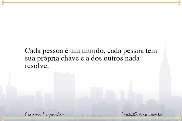 Frase de Clarice Lispector