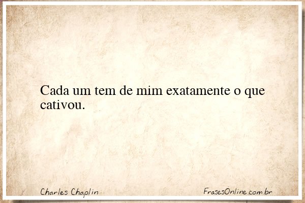 Frase de Charles Chaplin