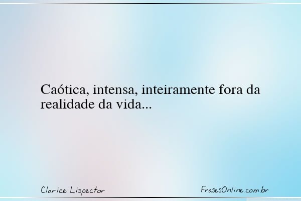Frase de Clarice Lispector
