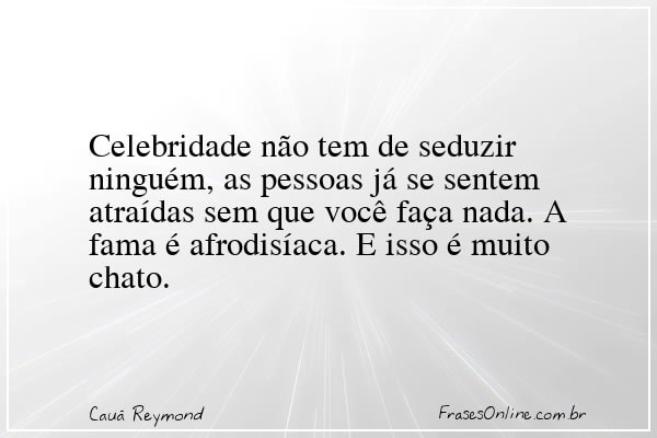 Frase de Cauã Reymond