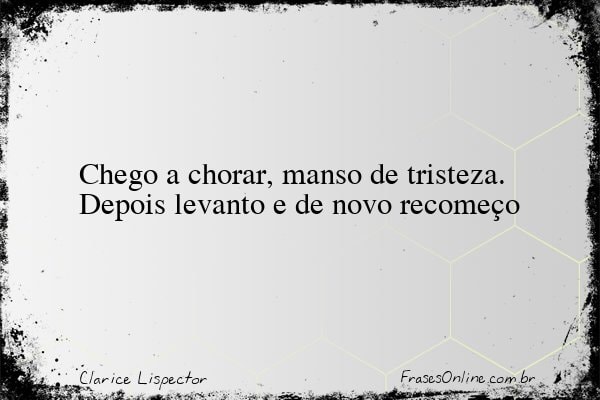 Frase de Clarice Lispector
