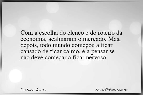 Frase de Caetano Veloso