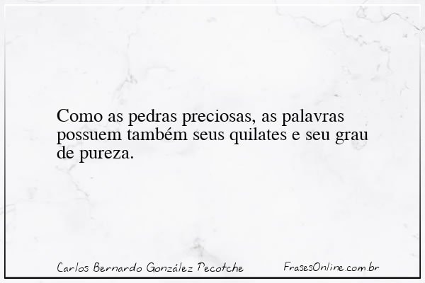 Frase de Carlos Bernardo González Pecotche