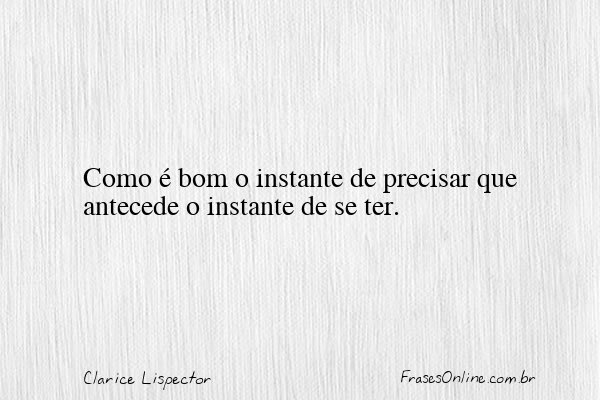 Frase de Clarice Lispector