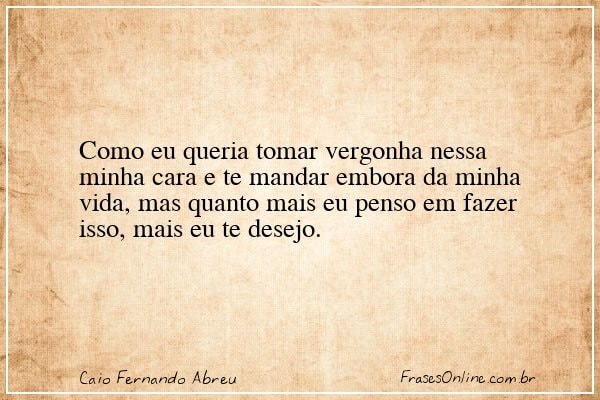 Frase de Caio Fernando Abreu