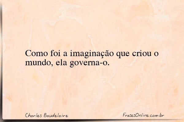 Frase de Charles Baudelaire
