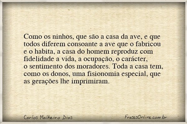 Frase de Carlos Malheiro Dias