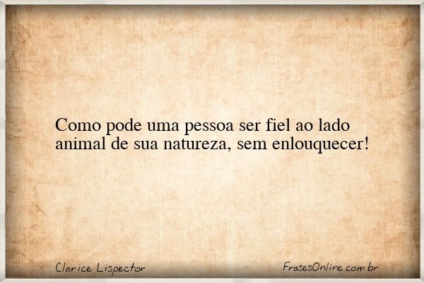 Frase de Clarice Lispector