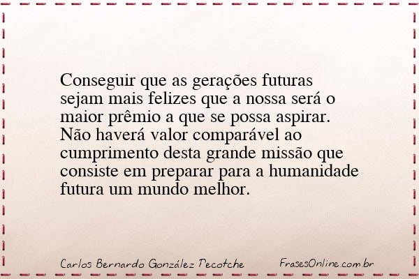 Frase de Carlos Bernardo González Pecotche