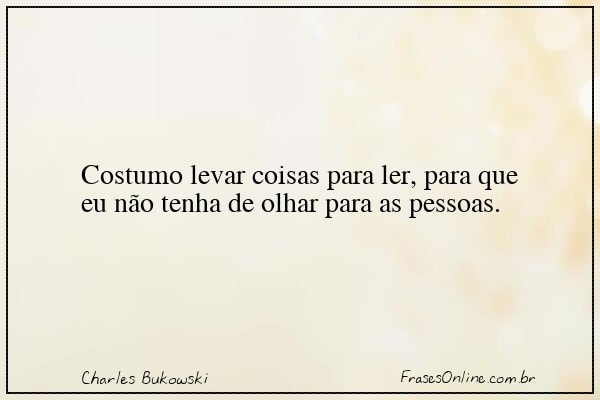 Frase de Charles Bukowski