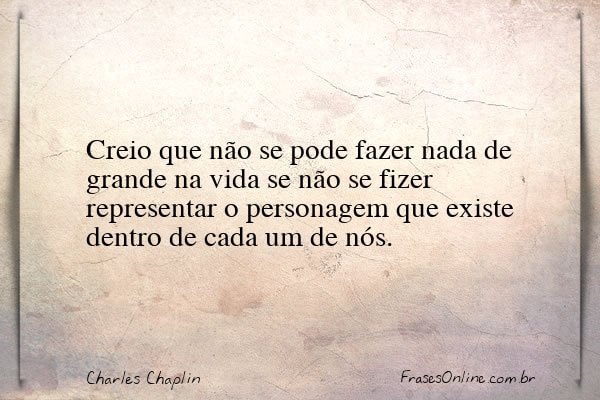 Frase de Charles Chaplin