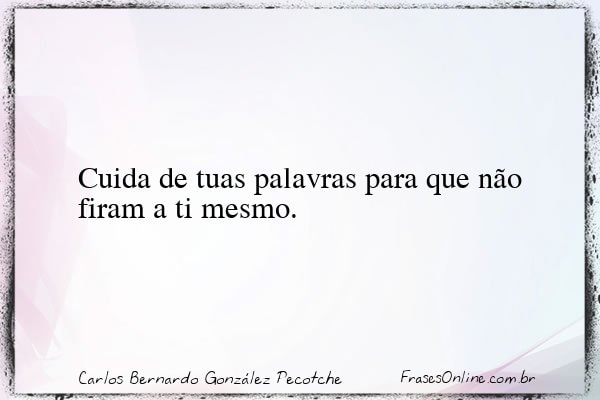 Frase de Carlos Bernardo González Pecotche