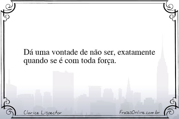Frase de Clarice Lispector