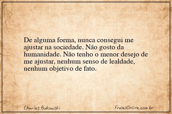 Frase de Charles Bukowski