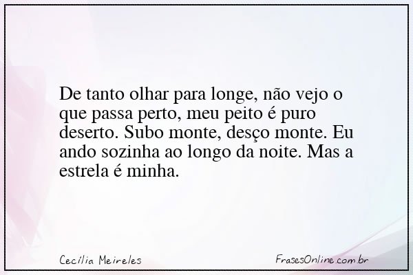 Frase de Cecília Meireles