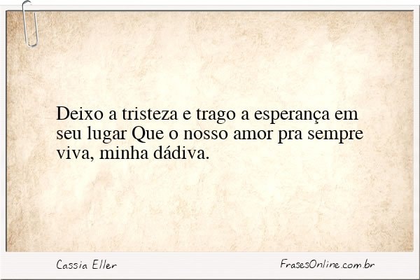 Frase de Cassia Eller