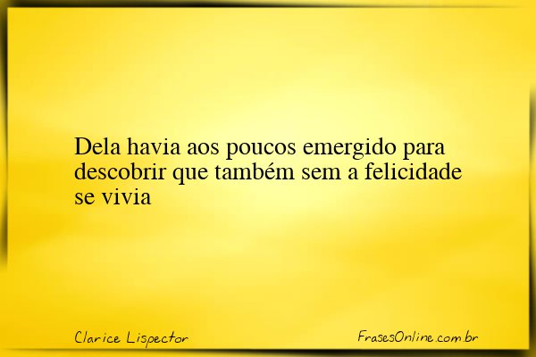 Frase de Clarice Lispector
