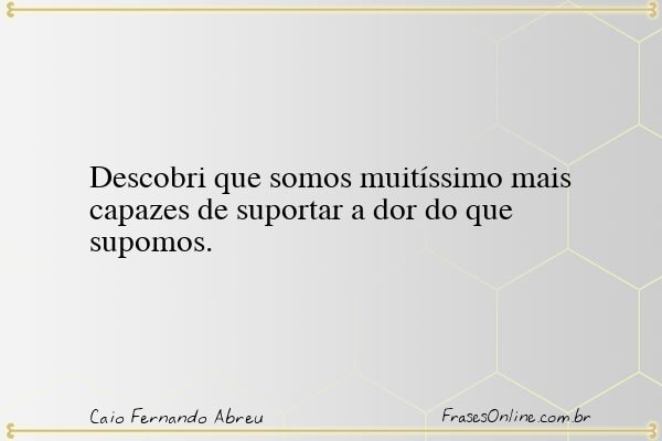 Frase de Caio Fernando Abreu