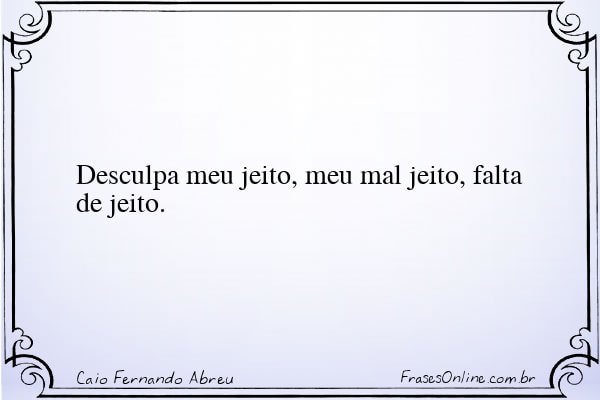 Frase de Caio Fernando Abreu